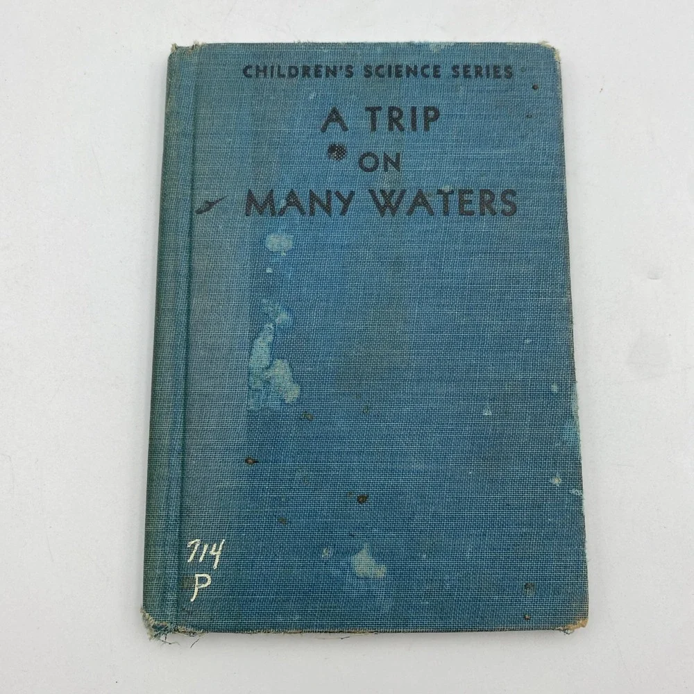 A Trip on Many Waters Children's Science Series Book 1940 Albert Whitman Company
